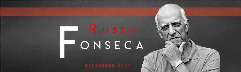 Rubem Fonseca, autor del mes, diciembre de 2017