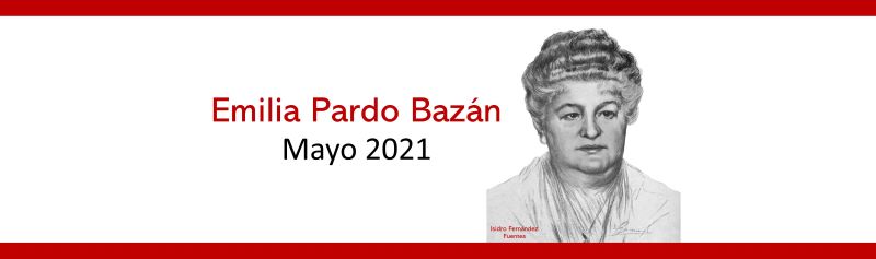 Emilia Pardo Bazán, autora del mes, mayo de 2021